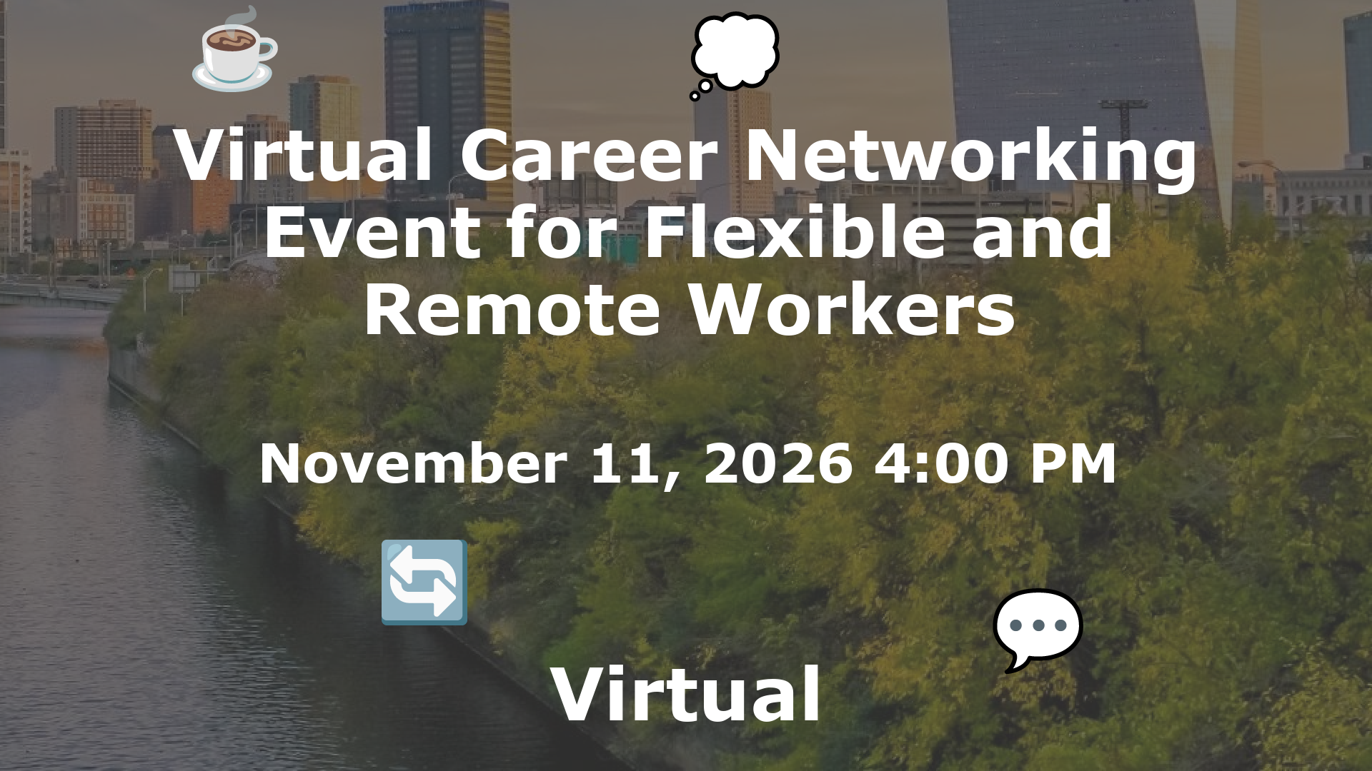 Virtual Career Networking Event for Flexible and Remote Workers event image